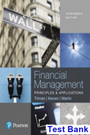 financial management principles applications 13th edition titman test bank