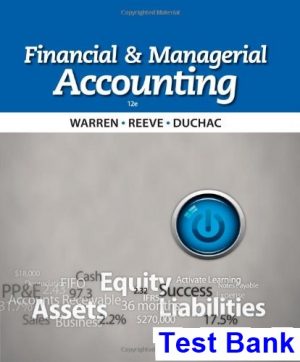 financial managerial accounting 12th edition warren test bank