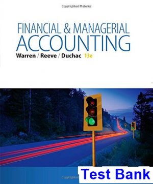 financial managerial accounting 13th edition warren test bank