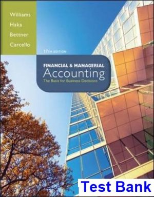 financial managerial accounting basis business decisions 17th edition williams test bank