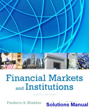 financial markets institutions 8th edition mishkin solutions manual