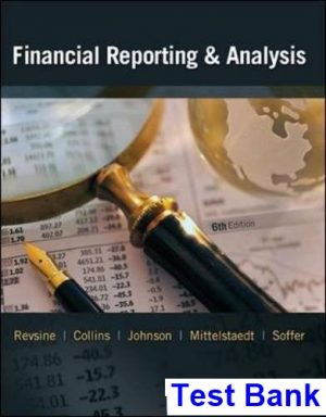 financial reporting analysis 6th edition revsine test bank