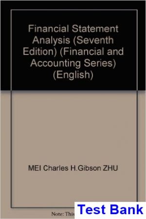 financial reporting analysis 7th edition gibson test bank