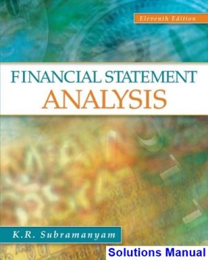 financial statement analysis 11th edition subramanyam solutions manual
