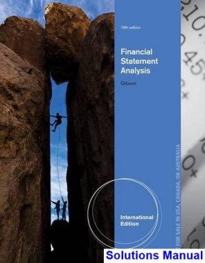 financial statement analysis international edition 13th edition gibson solutions manual
