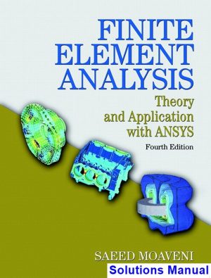 finite element analysis theory application ansys 4th edition moaveni solutions manual