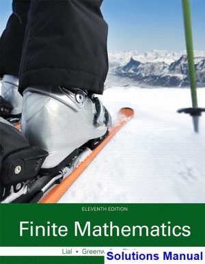 finite mathematics 11th edition lial solutions manual
