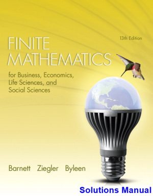 finite mathematics business economics life sciences social sciences 13th edition barnett solutions manual