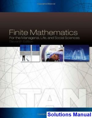 finite mathematics managerial life social sciences 11th edition tan solutions manual