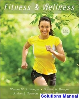 fitness wellness 12th edition hoeger solutions manual