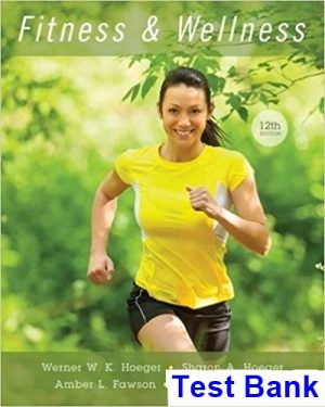 fitness wellness 12th edition hoeger test bank