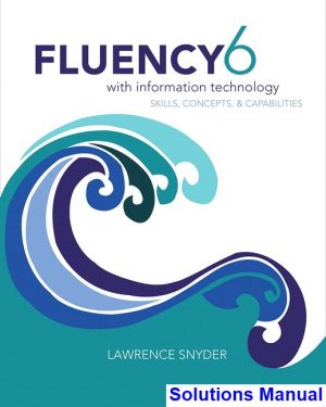 fluency information technology 6th edition lawrence snyder solutions manual