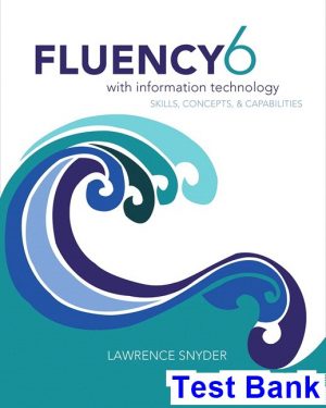 fluency information technology 6th edition lawrence snyder test bank