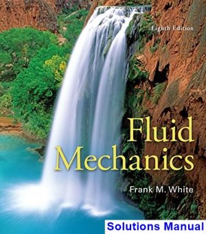 fluid mechanics 8th edition white solutions manual