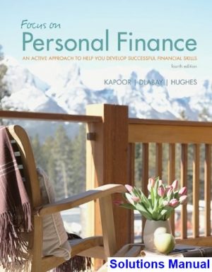 focus on personal finance active approach help you develop successful financial skills 4th edition kapoor solutions manual