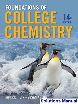 foundations college chemistry 14th edition hein solutions manual