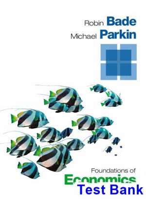 foundations economics 7th edition bade test bank