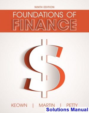 foundations finance 9th edition keown solutions manual