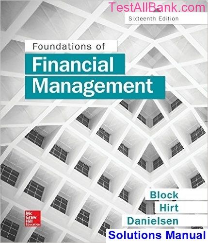 Foundations Of Financial Management 16th Edition Block Solutions Manual