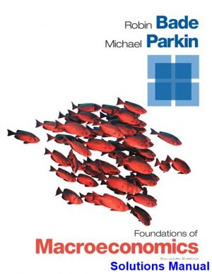 foundations macroeconomics 7th edition bade solutions manual