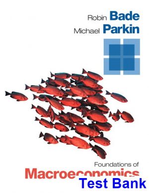 foundations macroeconomics 7th edition bade test bank