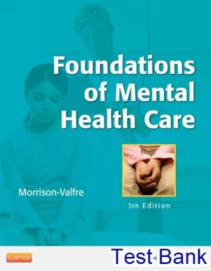 foundations of mental health care 5th edition morrison valfre test bank