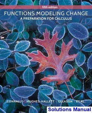 functions modeling change preparation calculus 5th edition connally solutions manual