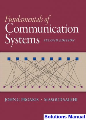 fundamentals communication systems 2nd edition proakis solutions manual