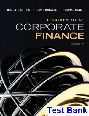 fundamentals corporate finance 3rd edition parrino test bank