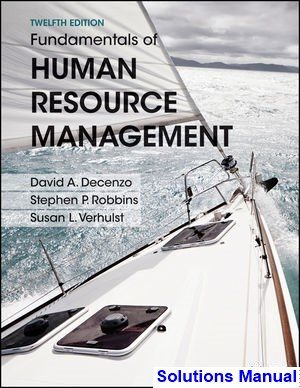 fundamentals human resource management 12th edition decenzo solutions manual