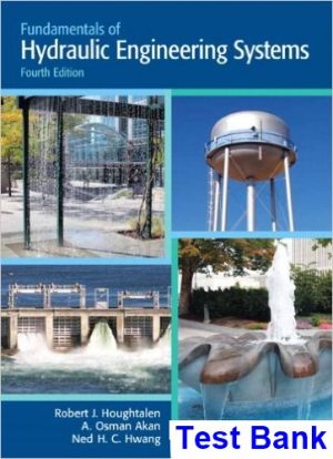 fundamentals hydraulic engineering systems 4th edition houghtalen test bank
