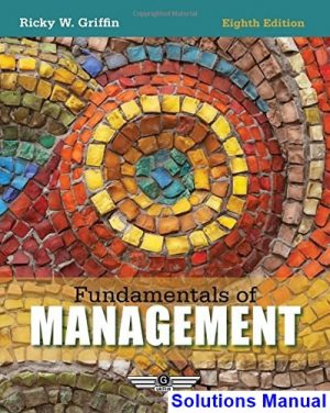 fundamentals management 8th edition ricky griffin solutions manual