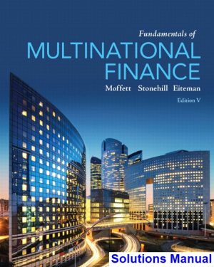 fundamentals multinational finance 5th edition moffett solutions manual