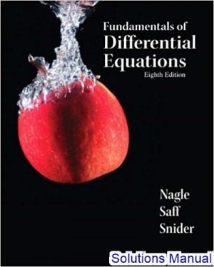 fundamentals of differential equations 8th edition nagle solutions manual