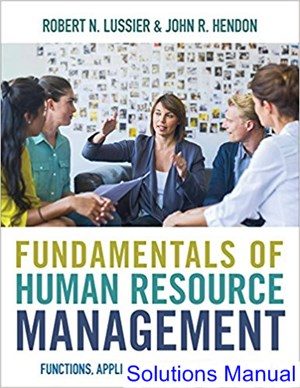 fundamentals of human resource management functions applications skill development 1st edition lussier solutions manual