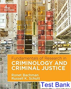 fundamentals of research in criminology and criminal justice 4th edition bachman test bank