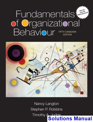 fundamentals organizational behaviour canadian 5th edition langton solutions manual