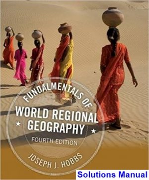 fundamentals world regional geography 4th edition hobbs solutions manual