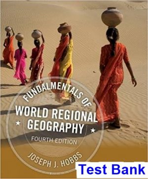 fundamentals world regional geography 4th edition hobbs test bank