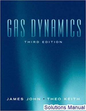 gas dynamics 3rd edition john solutions manual