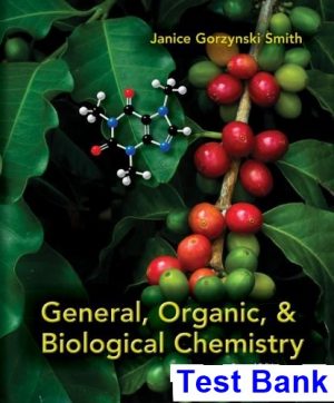 general organic biological chemistry 2nd edition janice gorzynski smith test bank