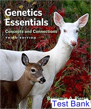 genetics essentials concepts and connections 3rd edition pierce test bank