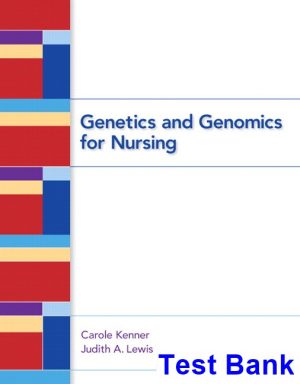 genetics genomics nursing 1st edition kenner test bank