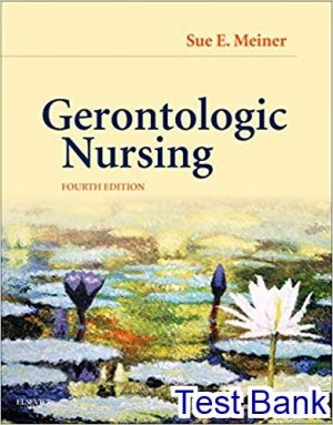 gerontologic nursing 4th edition meiner test bank