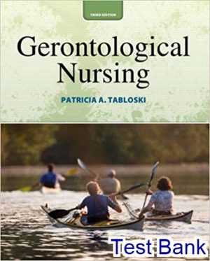 gerontological nursing 3rd edition tabloski test bank