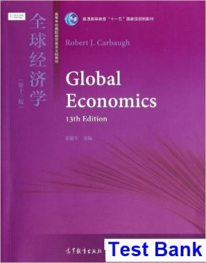 global economics 13th edition robert carbaugh test bank