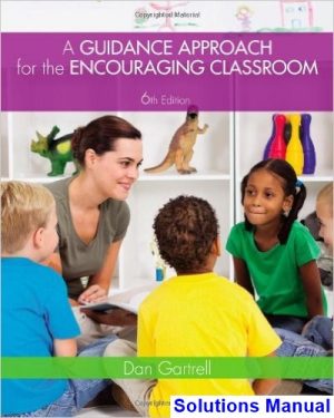 guidance approach encouraging classroom 6th edition dan gartrell solutions manual