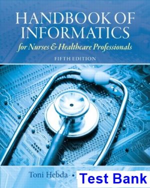 handbook informatics nurses healthcare professionals 5th edition hebda test bank