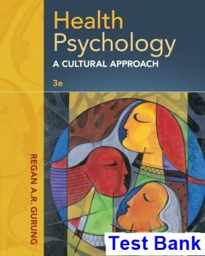health psychology cultural approach 3rd edition gurung test bank