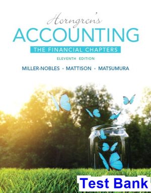 horngrens accounting financial chapters 11th edition miller nobles test bank